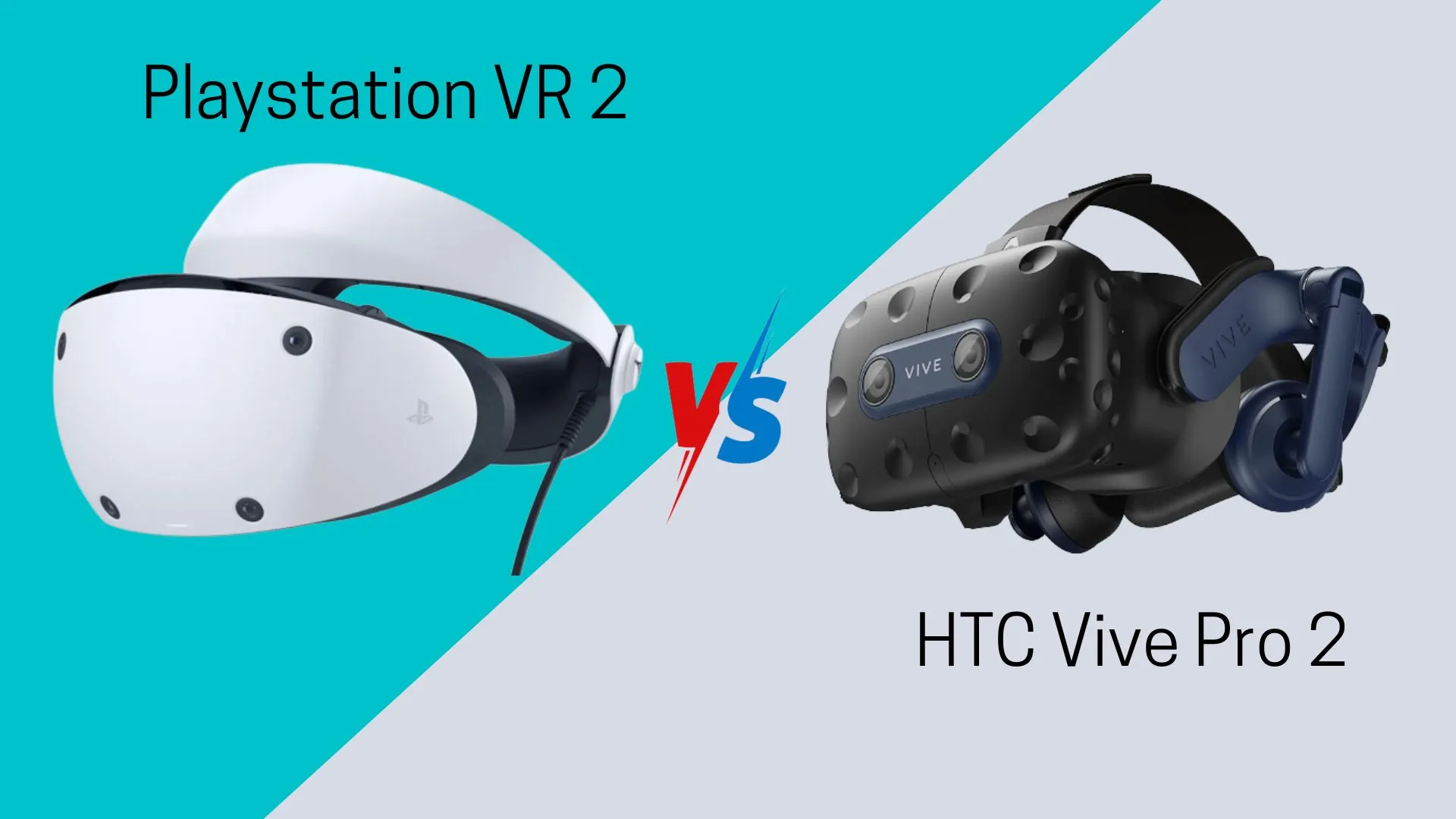Playstation VR 2 vs HTC Vive Pro 2: Which headsets is